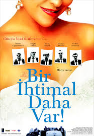 Bir �htimal Daha Var