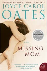 Missing mom by Joyce Carol Oates