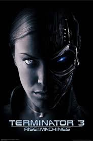 Terminator 3 : Rise of the Machines