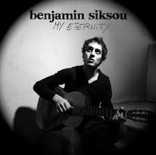 Benjamin Siksou Nouveau clip My Eternity
